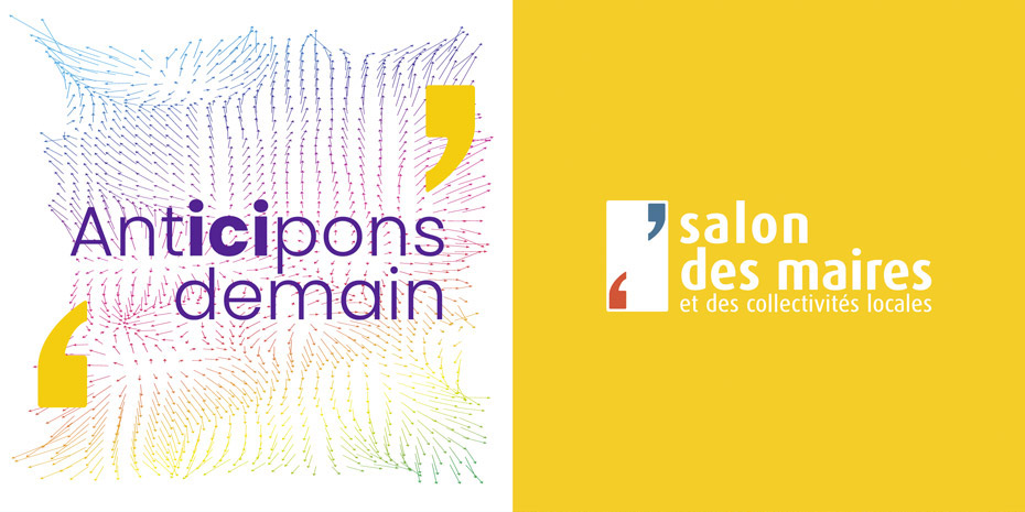 anticipons demain - Salon des Maires et des Collectivités Locales - salon des sports - sur tous les terrains - guide de visite personnalisé - 21 22 23 novembre Paris Porte de Versailles- suiviez l'actualité du salon sur les réseaux sociaux facebok linkedin twitter instagram @ salondes maires @salondessports - infoprodigital - amf