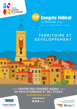 logo FCSF - 110e Congrès fédéral - Aubagne (13) - 24 -27 novembre 2022 - Territoire et Développement - Centre des congès Agora du pays d'Aubagne et de l'étoile - La fédération sport et culture - wwww.fscf.asso.fr icone facebook twitter instagram - @laFSCF