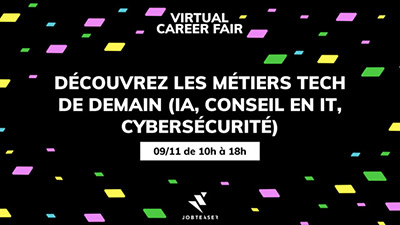 Virtual Career Fair - Découvrez les métiers tech de demain (IA, conseil en IT, cybersécurité) - 09/11 de 10h à 18h
