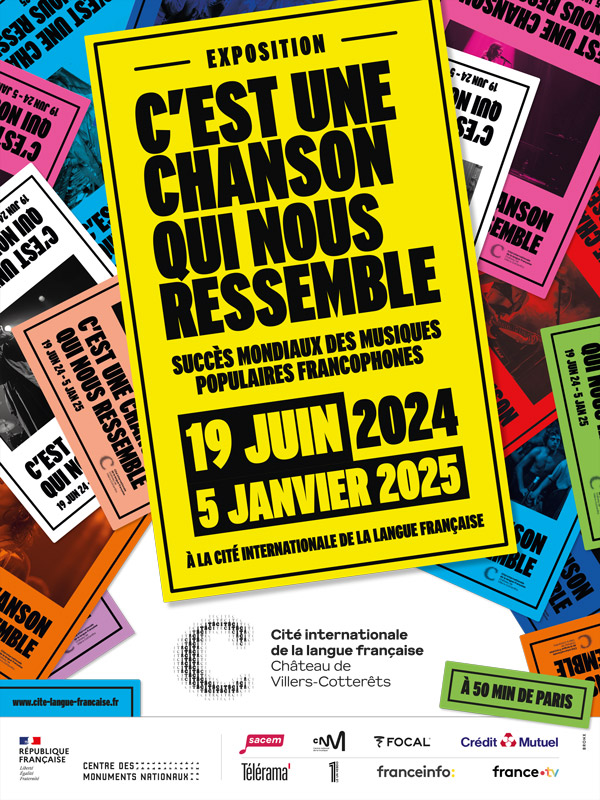 Exposition - C’est une chanson qui nous ressemble - succès mondiaux des musiques populaires francophones - 19 juin 2024 - 5 janvier 2025 - à la cité internationale de la langue français