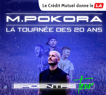 Le crédit Mutuel donne le LA - M. Pokora - La trounée des 20 ans - Epicentre Tour - Logos : TF1 - Crédit Mutuel - Arachnée productions - MP - M6 - NRJ HIT Music only