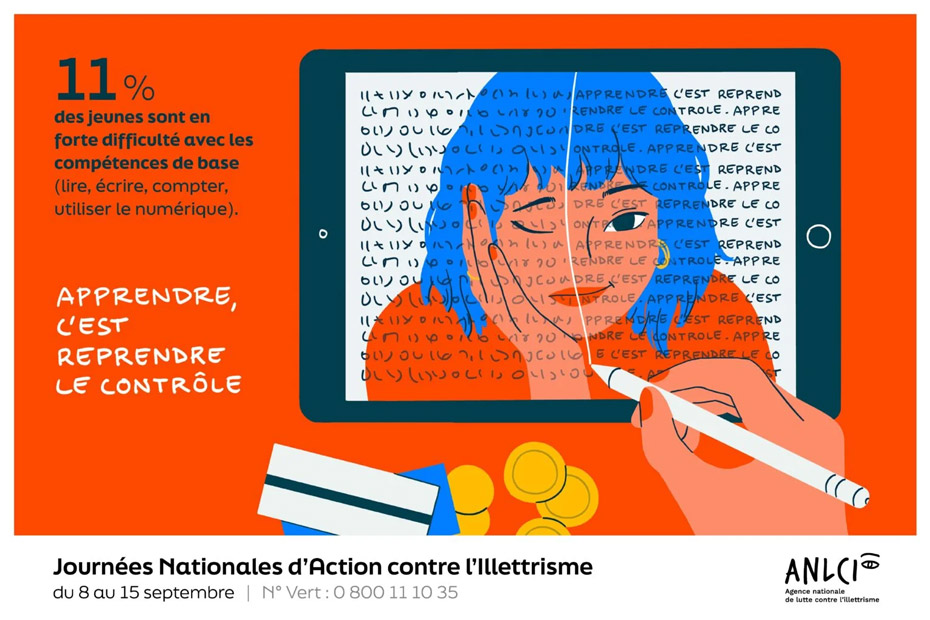 11% des jeunes sont en forte difficulté avec les compétences de base (lire, écrire, compter, utiliser le numérique) - Apprendre, c'est reprendre le contrôle - Journées Nationales d'Action contre l'Illetrisme du 8 au 15 septembre - N° Vert : 0800111035 - logo ANLCI Agence nationale de lutte contre l'illetrisme